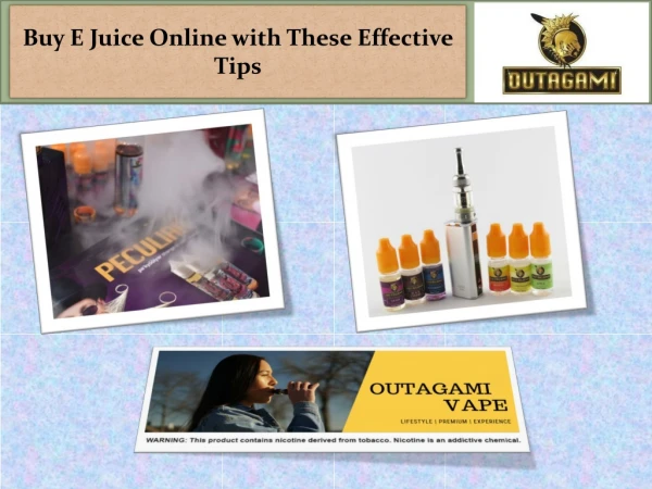Buy E Juice Online with These Effective Tips
