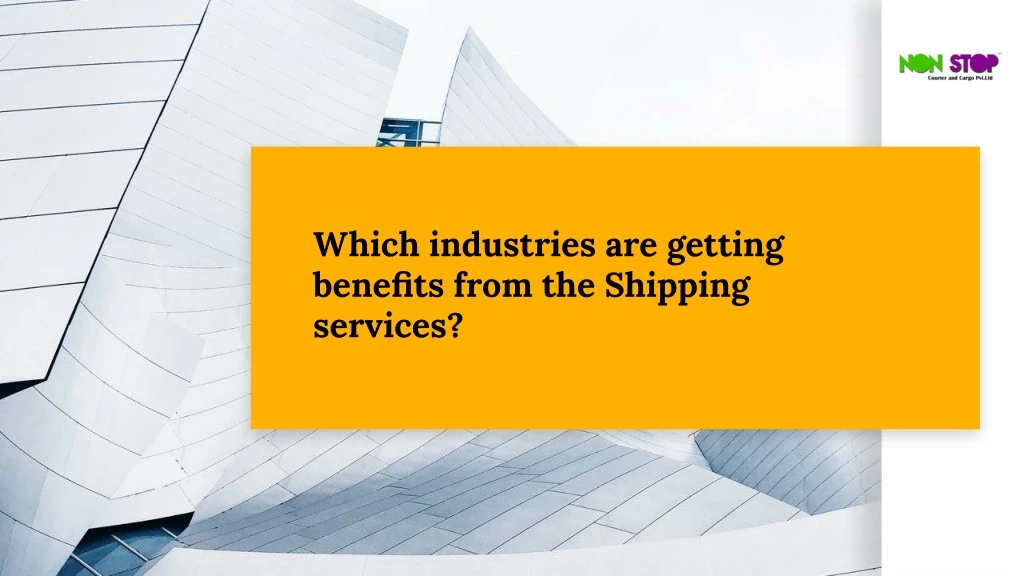which industries are getting benefits from