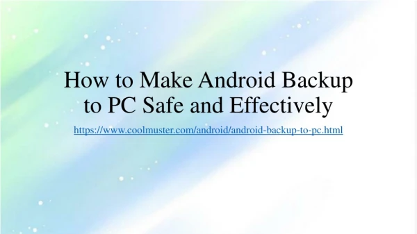 How to Make Android Backup to PC Safe and Effectively