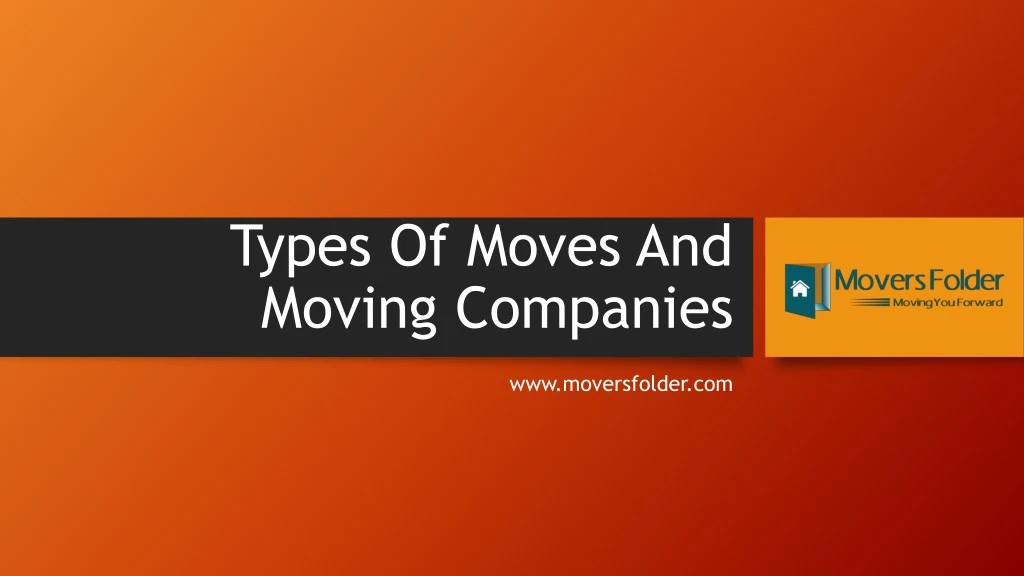 types of moves and moving companies