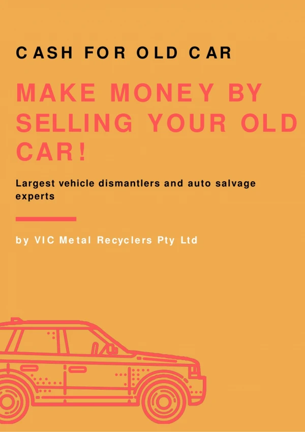 Cash for Old Car – Make Money by Selling Your Old Car