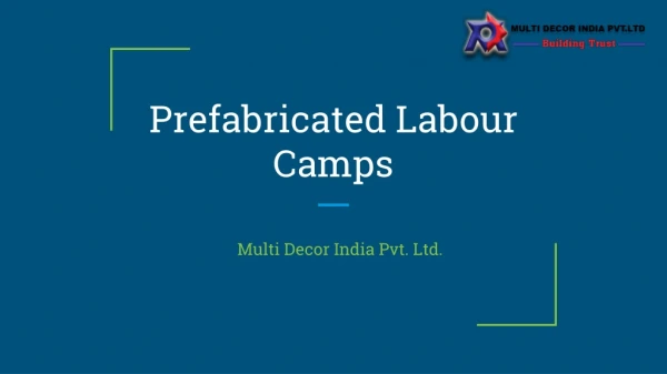 Prefabricated Labour Camps