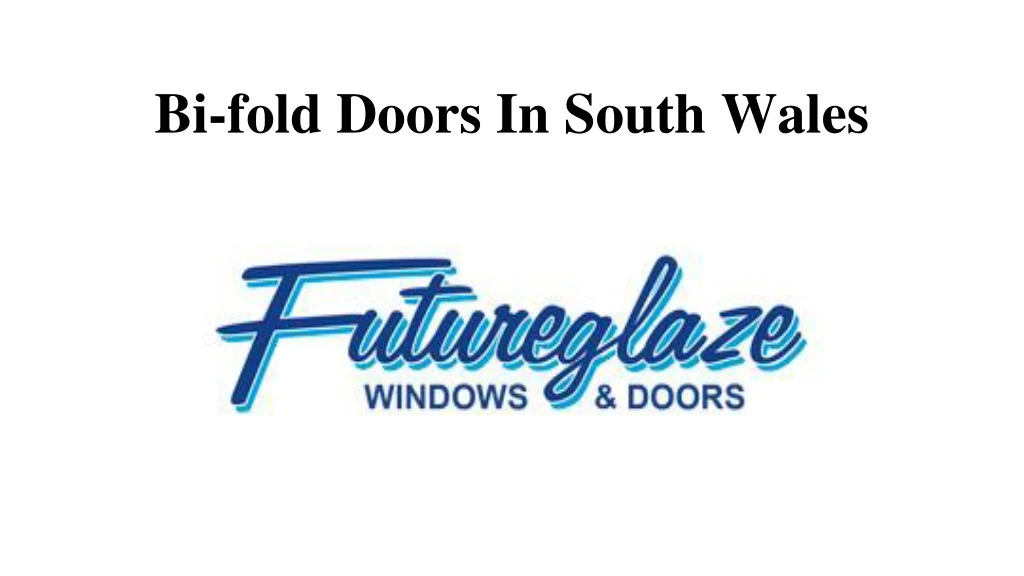bi fold doors in south wales