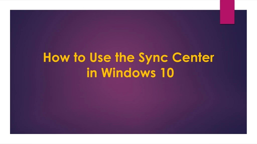 how to use the sync center in windows 10