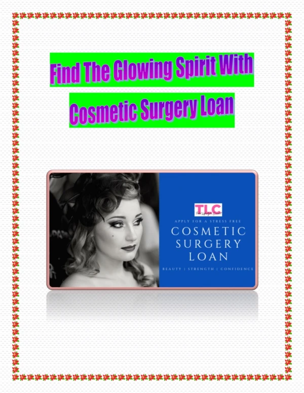 Find The Glowing Spirit With Cosmetic Surgery Loan | 1300 045 047