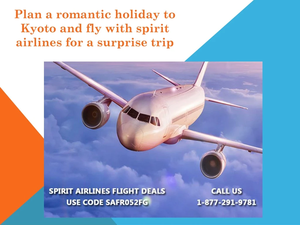 plan a romantic holiday to kyoto and fly with spirit airlines for a surprise trip