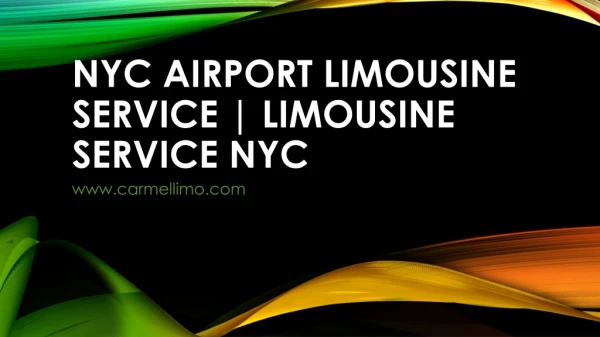 NYC Airport Limo Service - Reserve Best Rates Now | Carmellimo
