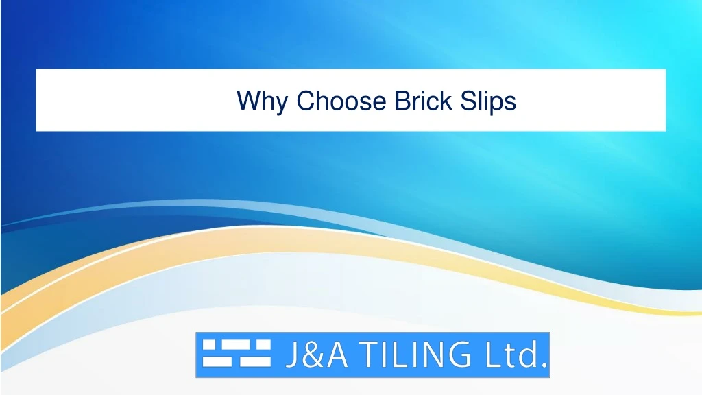 why cho why choose brick slips slips