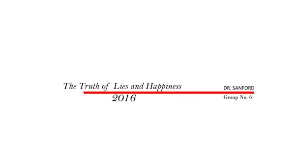 Psychology of Lies and Happiness (2016)