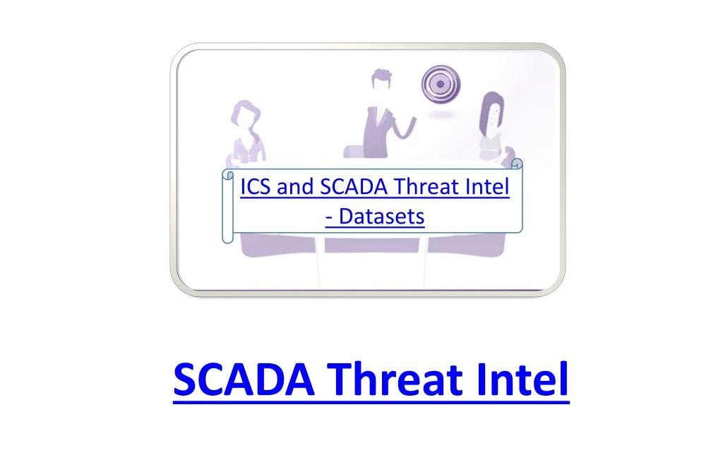 ics and scada threat intel datasets