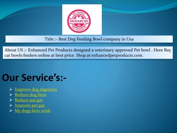 Enhanced Pet Products designed - Reduce pet gas