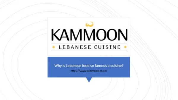 Why is Lebanese food so famous a cuisine?