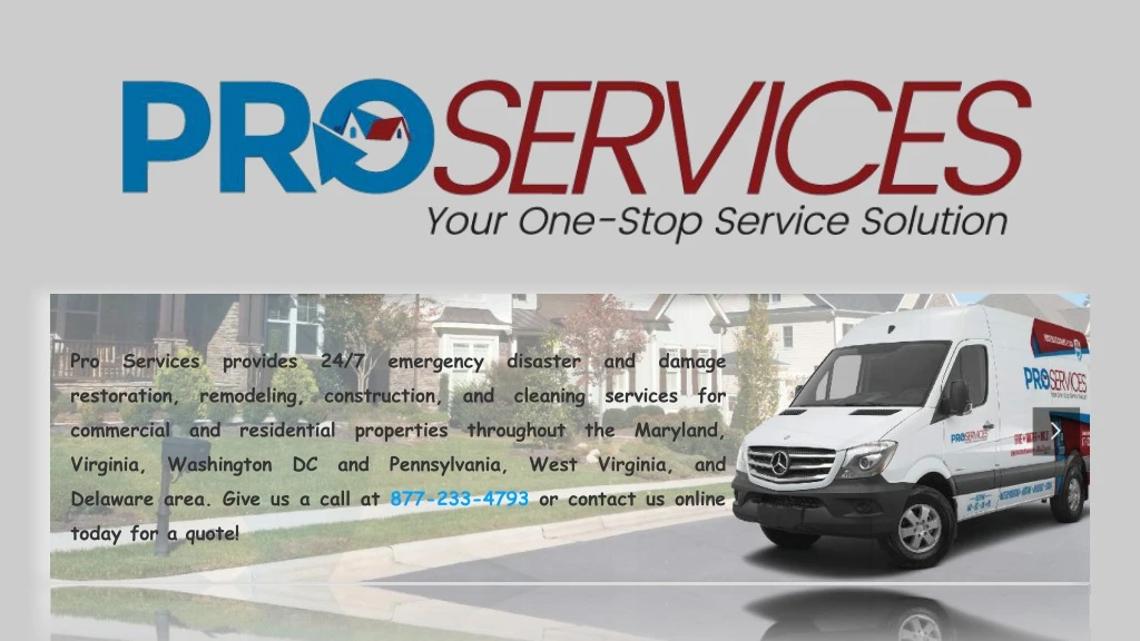 pro services provides 24 7 emergency disaster