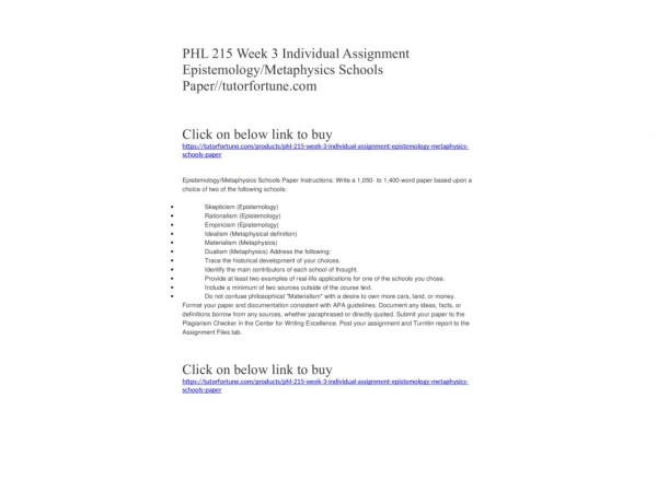 PHL 215 Week 3 Individual Assignment Epistemology/Metaphysics Schools Paper//tutorfortune.com