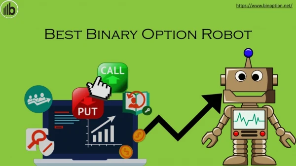 Best Binary Options Robot - Binary Robot Auto Trading Software