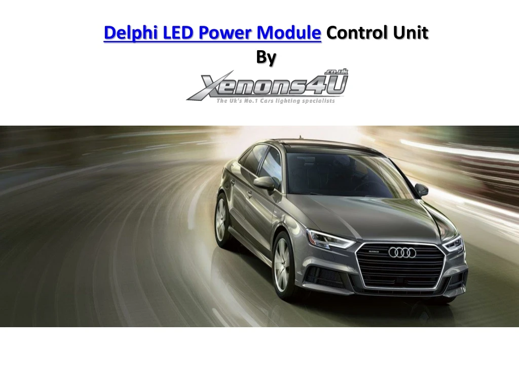 delphi led power module control unit by