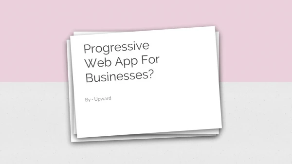 Progressive Web App for Businesses?