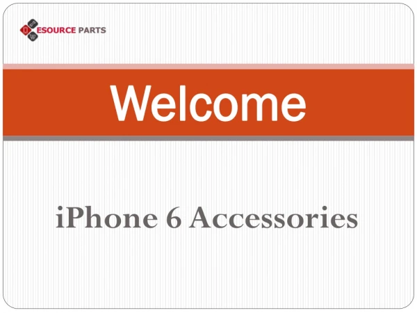 iPhone 6 Accessories - Esourceparts