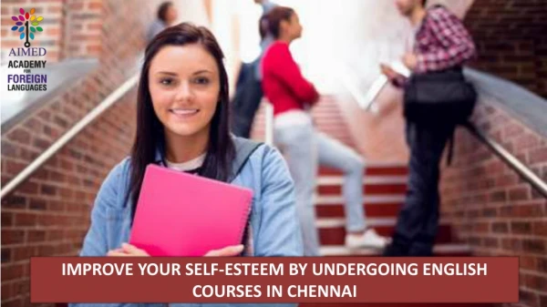 Improve your self-esteem by undergoing English courses in Chennai