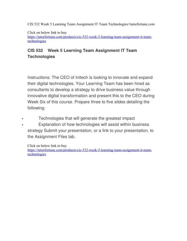 CIS 532 Week 5 Learning Team Assignment IT Team Technologies//tutorfortune.com