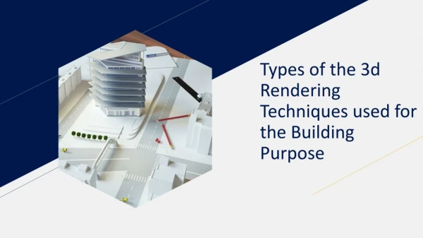 Types of the 3d Rendering Techniques used for the Building Purpose
