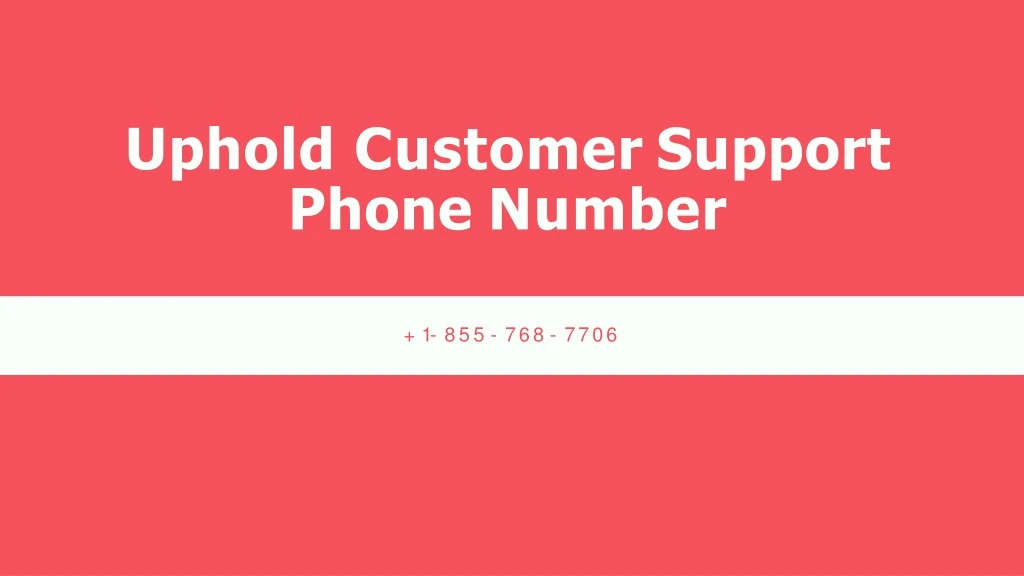 uphold customer support