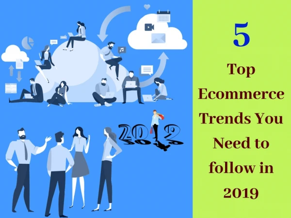 5 Ways ofEcommerce Trends You Need to Follow in 2019