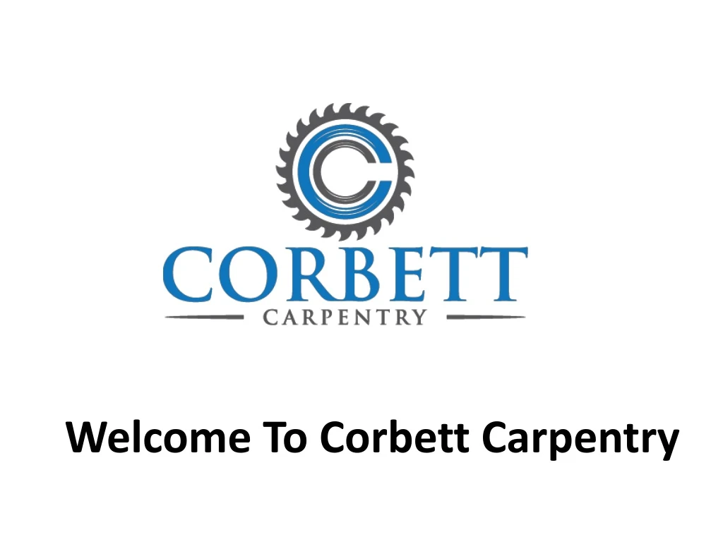 welcome to corbett carpentry