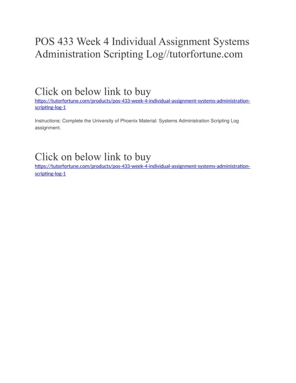 POS 433 Week 4 Individual Assignment Systems Administration Scripting Log//tutorfortune.com