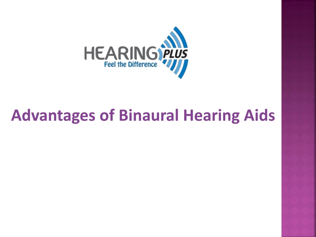 advantages of binaural hearing aids