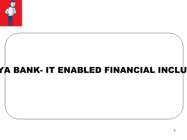 VIJAYA BANK- IT ENABLED FINANCIAL INCLUSION