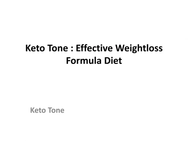 Keto Tone : Natural Ingredients To Weight Loss!