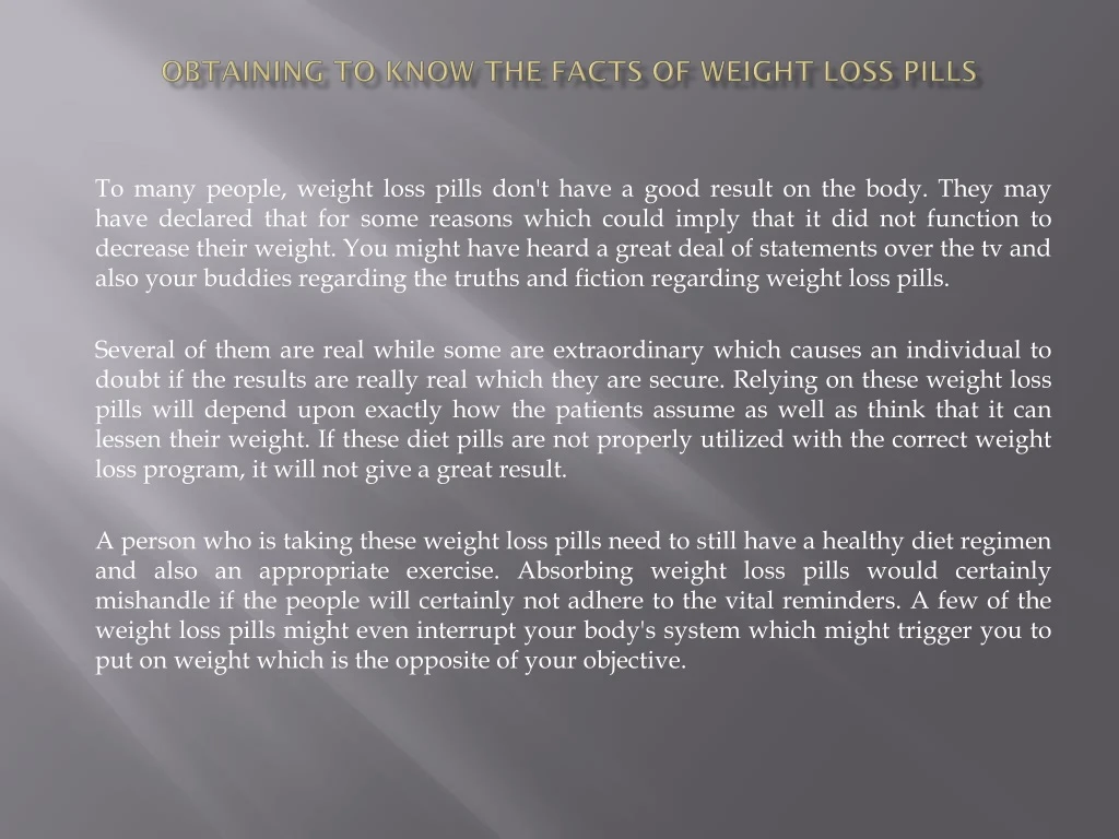 obtaining to know the facts of weight loss pills