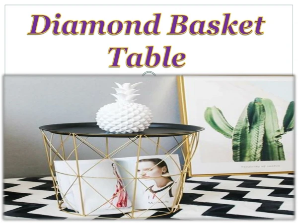 Diamond Basket Table