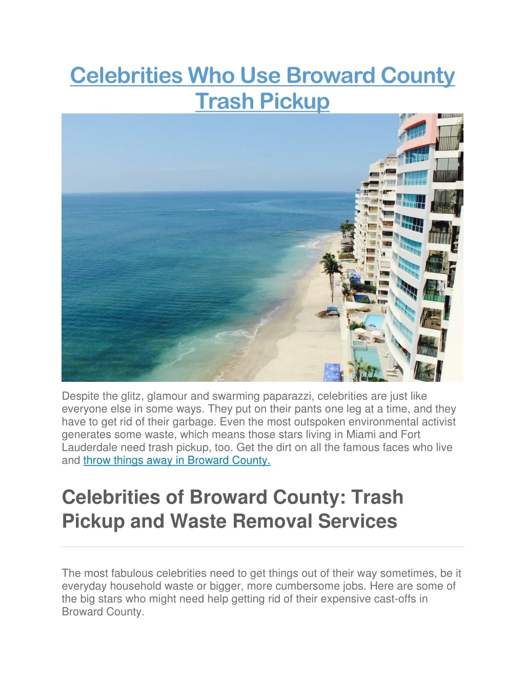 celebrities who use broward county trash pickup