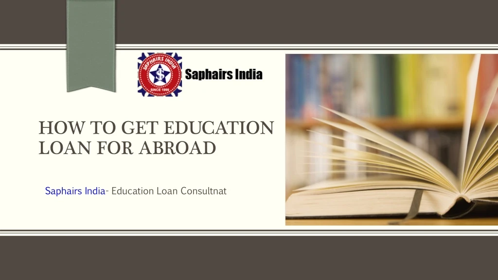 how to get education loan for abroad