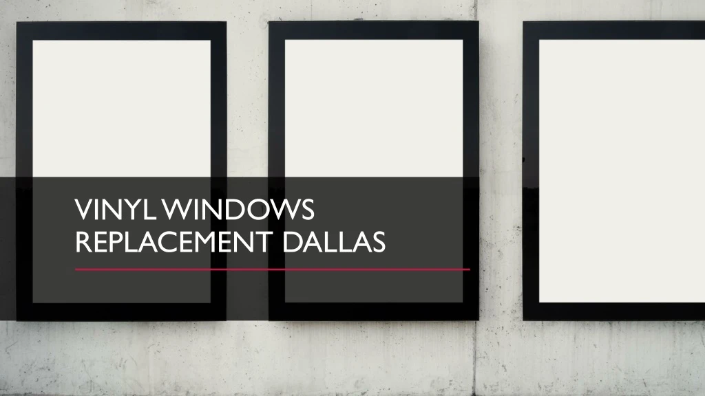 vinyl windows replacement dallas
