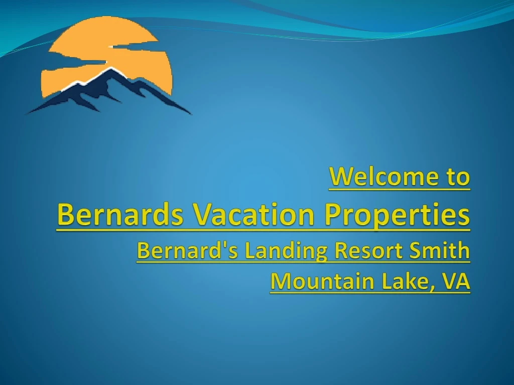 welcome to bernards vacation properties bernard s landing resort smith mountain lake va