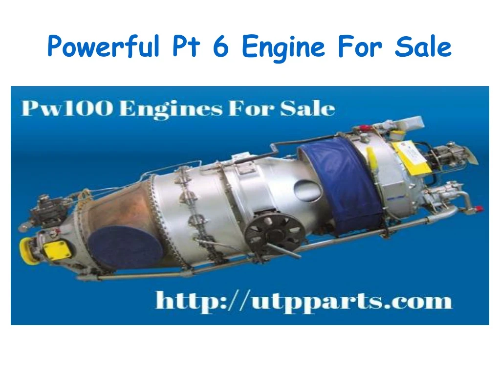 powerful pt 6 engine for sale