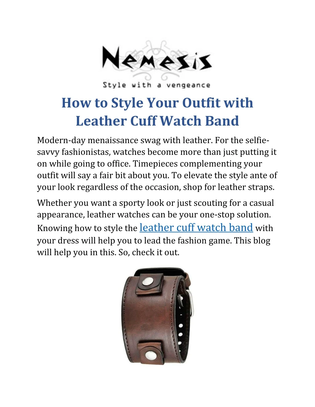 how to style your outfit with leather cuff watch