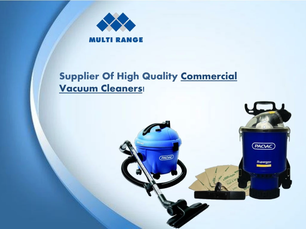 supplier of high quality commercial vacuum