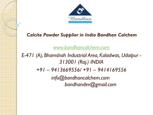 Calcite Powder Supplier in India Bandhan Calchem