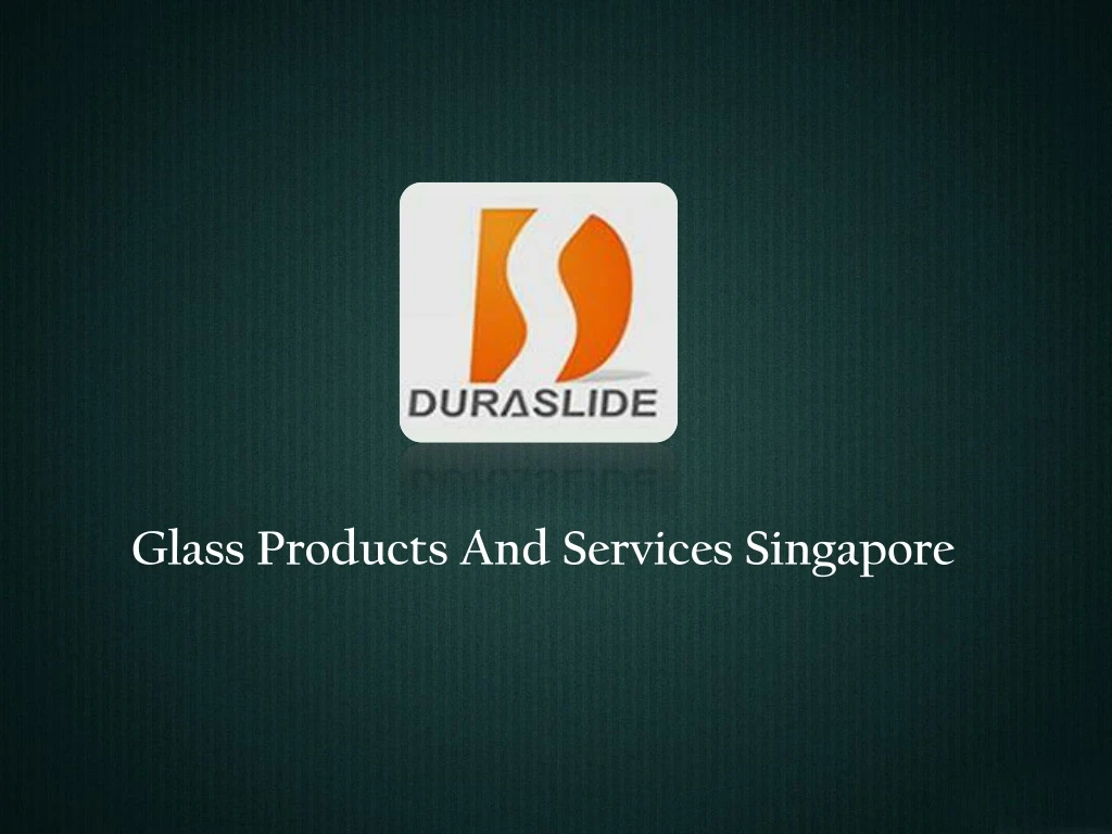glass products and services singapore