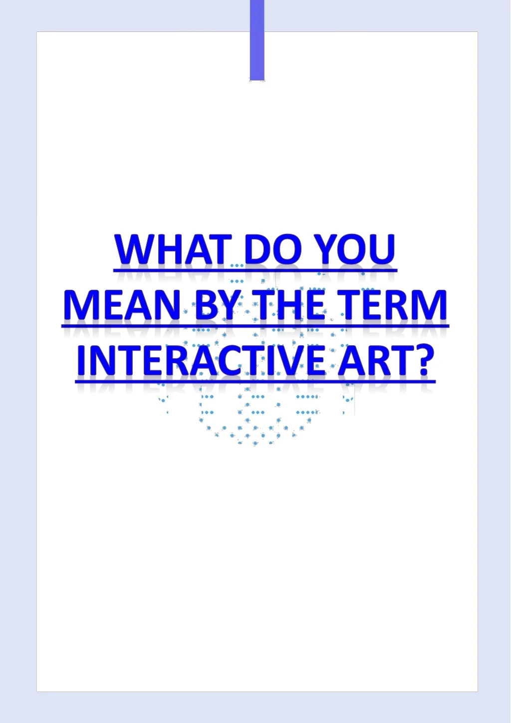 what do you mean by the term interactive art