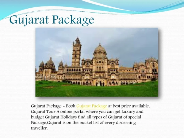 Gujarat Package
