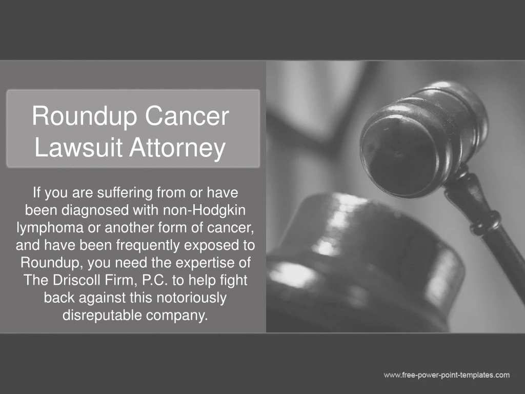roundup cancer lawsuit attorney