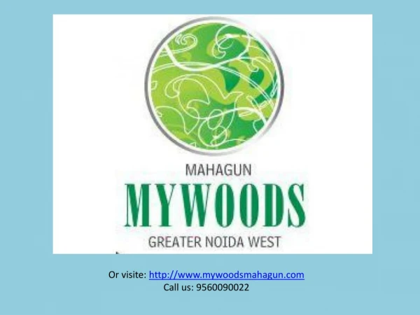 Mahagun Mywoods Noida Extension @ 9560090022