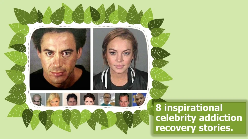 8 inspirational celebrity addiction recovery