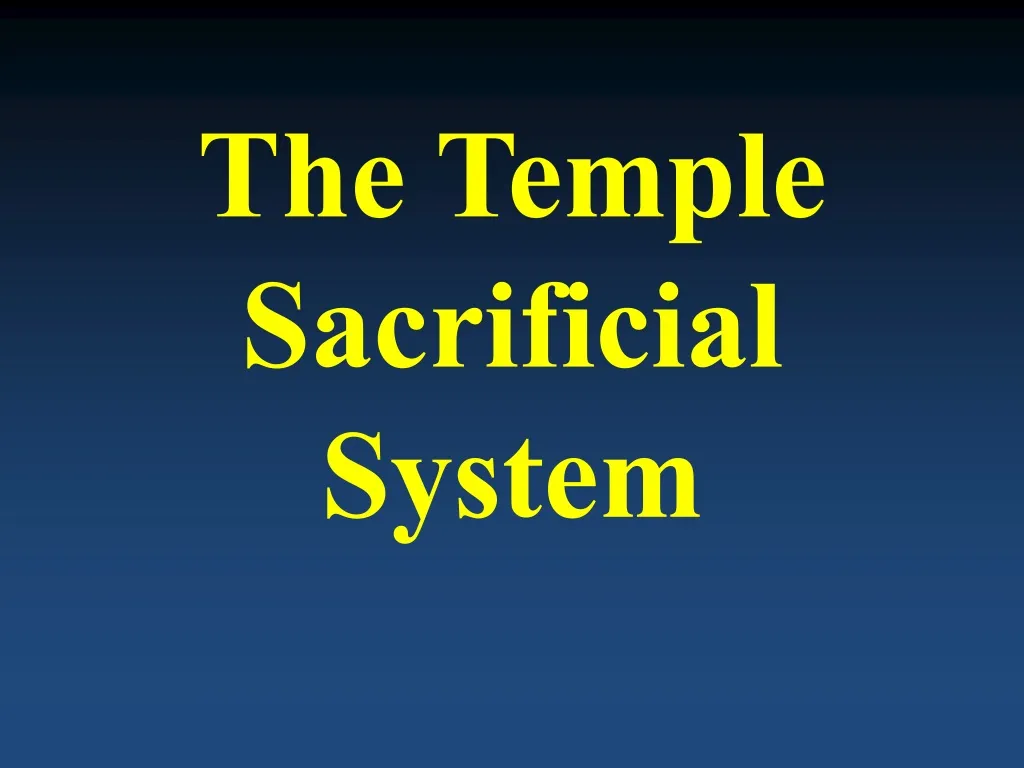 the temple sacrificial system