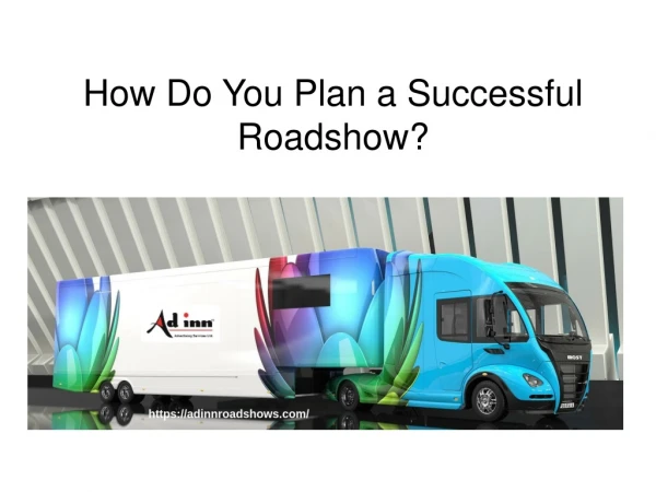 How Do You Plan a Successful Roadshow